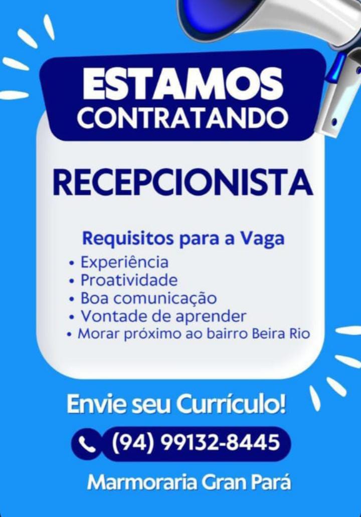 Vaga para Recepcionista na cidade de Parauapebas, Pará.