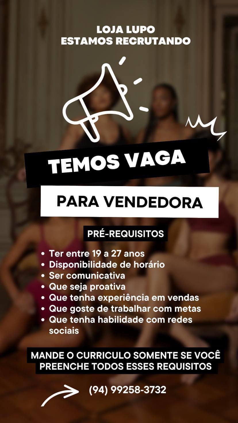 Vaga para Vendedora na cidade de Parauapebas, Pará.